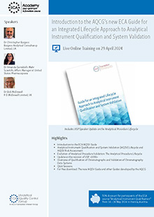 Introduction to the AQCG’s new ECA Guide for an Integrated Lifecycle Approach to Analytical Instrument Qualification and System Validation